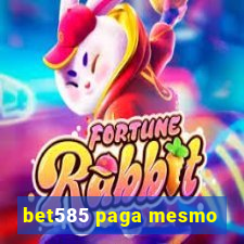 bet585 paga mesmo